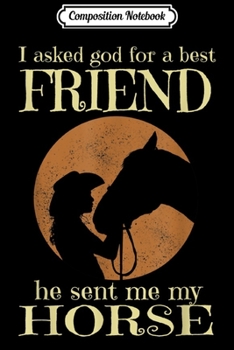 Composition Notebook: He Sent Me My Horse Gift For Riding Horse Lover  Journal/Notebook Blank Lined Ruled 6x9 100 Pages