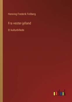 Paperback Fra vester-jylland: Et kulturbillede [Danish] Book