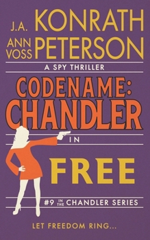 Free (Codename: Chandler) - Book #9 of the Codename: Chandler
