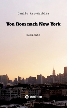 Von Rom nach New York: Gedichte (German Edition)