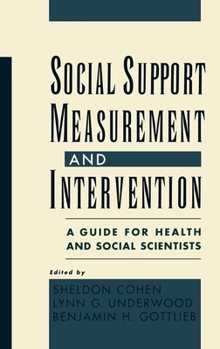 Hardcover Social Support Measurement and Intervention: A Guide for Health and Social Scientists Book