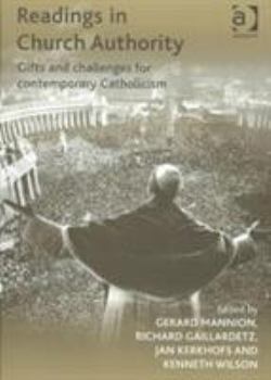 Hardcover Readings in Church Authority: Gifts and Challenges for Contemporary Catholicism Book