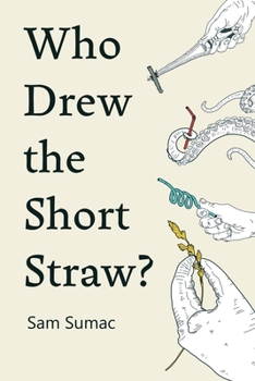 Who Drew the Short Straw?