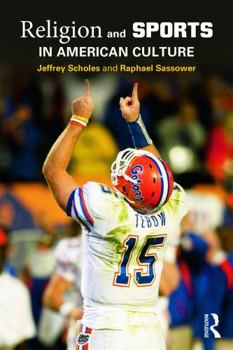 Paperback Religion and Sports in American Culture. by Jeffrey Scholes and Raphael Sassower Book