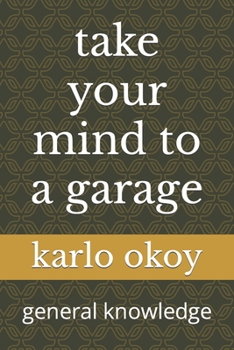 Paperback take your mind to a garage: general knowledge Book