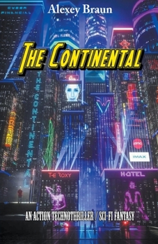 Paperback The Continental (An Action Technothriller / Sci-Fi Fantasy) Book