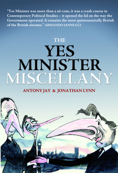 Paperback The Yes Minister Miscellany Book