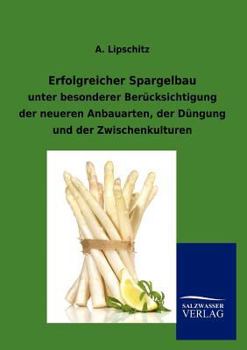 Paperback Erfolgreicher Spargelbau [German] Book