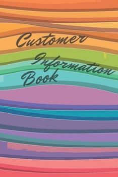 Customer Information Book: Colorful Waves | Log Book, Client Tracker Profile Journal, Personal Client Record Book with A – Z Index Tabs for Names... Nail, Eyebrow Salons, Hair Stylists, Barbers & More