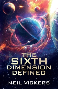 Paperback The Sixth Dimension Defined Book