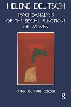 Paperback The Psychoanalysis of Sexual Functions of Women Book