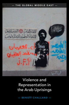Paperback Violence and Representation in the Arab Uprisings Book