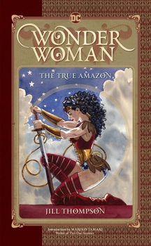 Wonder Woman: The True Amazon - Book  of the Wonder Woman: One-Shots #Hiketeia