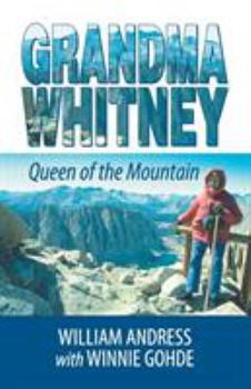 Grandma Whitney : Queen of the Mountain