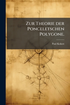 Paperback Zur Theorie der Ponceletschen Polygone. [German] Book
