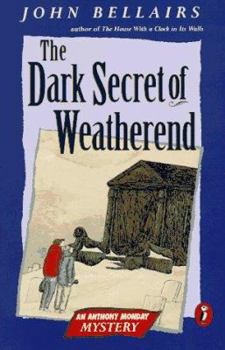 The Dark Secret of Weatherend: An Anthony Monday Mystery - Book #2 of the Anthony Monday Mysteries