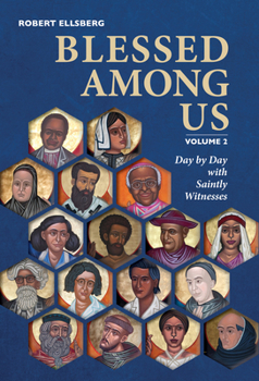 Hardcover Blessed Among Us: Day by Day with Saintly Witnesses; Volume 2 Book