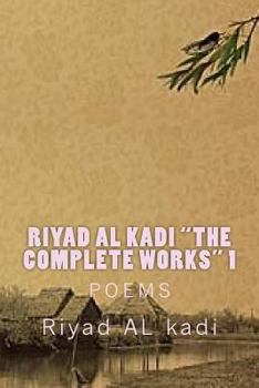 Paperback Riyad AL Kadi "The complete works" 1: Riyad AL Kadi Book