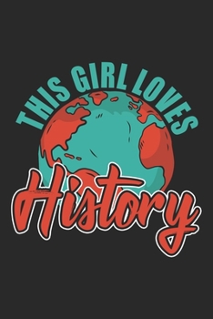 This Girl Loves History: History Teacher Notebook Blank Dot Grid Family Journal dotted with dots 6x9 120 Pages Checklist Record Book Take Notes ... Christmas Gift for History Teachers Gifts