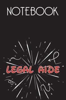 LEGAL AIDE Notebook, Simple Design: Notebook /Journal Gift,Simple Cover Design,100 pages, 6x9, Soft cover, Mate Finish