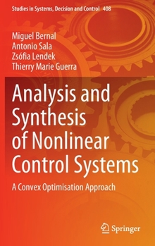 Hardcover Analysis and Synthesis of Nonlinear Control Systems: A Convex Optimisation Approach Book