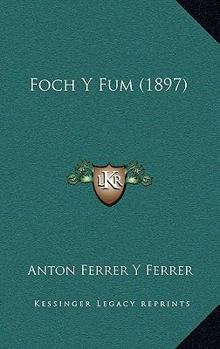 Paperback Foch Y Fum (1897) [Spanish] Book
