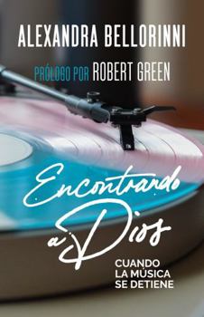 Paperback Encontrando a Dios cuando la música se detiene (Spanish Edition) [Spanish] Book
