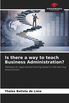 Paperback Is there a way to teach Business Administration? Book