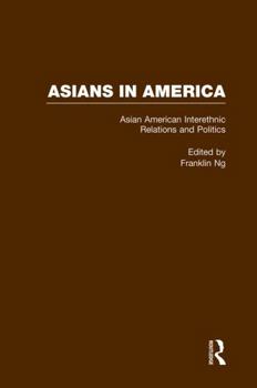 Hardcover Asian American Interethnic Relations and Politics Book