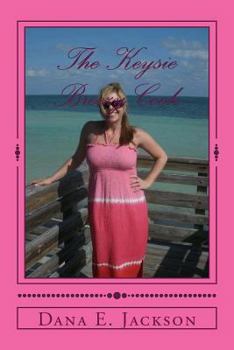 Paperback The Keysie Breezy Cook: Cookbook Book