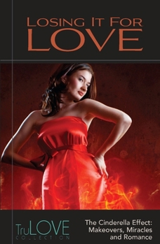 Losing It for Love - Book  of the TruLove Collection