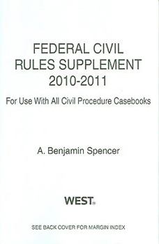 Paperback Federal Civil Rules Supplement: For Use with All Civil Procedure Casebooks Book