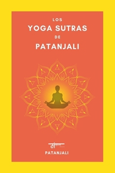 Paperback Los Yoga Sutras de Patanjali [Spanish] Book