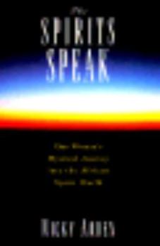 Hardcover The Spirits Speak: One Woman's Mystical Journey Into the African Spirit World Book