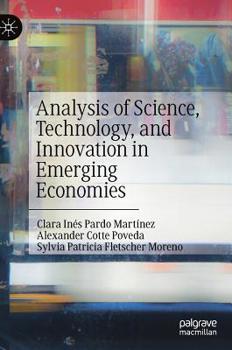 Hardcover Analysis of Science, Technology, and Innovation in Emerging Economies Book