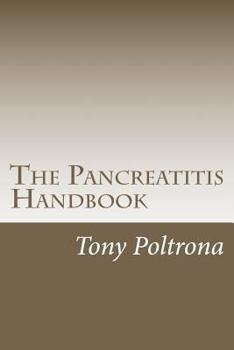 Paperback The Pancreatitis Handbook: An Easy-to-Read Guide Book