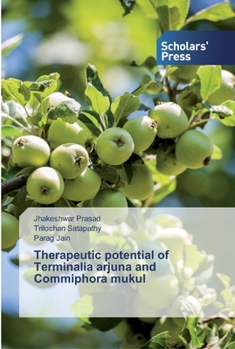 Paperback Therapeutic potential of Terminalia arjuna and Commiphora mukul Book