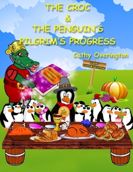 Paperback The Croc & The Penguin's Pilgrim's Progress Book