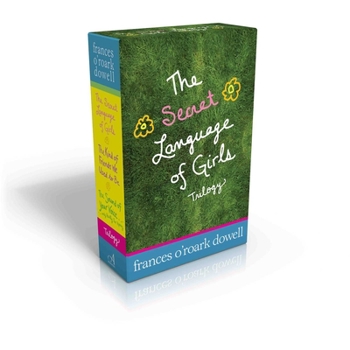 Paperback The Secret Language of Girls Trilogy: The Secret Language of Girls; The Kind of Friends We Used to Be; The Sound of Your Voice, Only Really Far Away Book