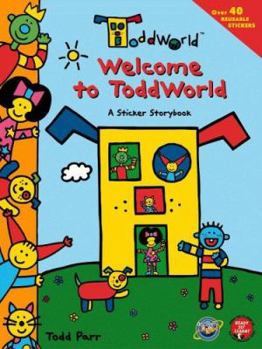 Paperback ToddWorld: Welcome to ToddWorld: A Sticker Storybook Book