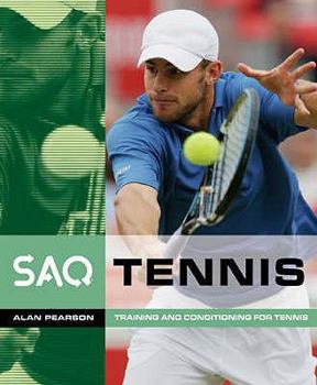 Paperback Saq Tennis: Training and Conditioning for Tennis Book