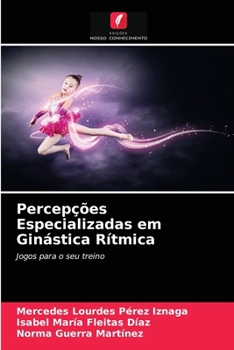 Paperback Percepções Especializadas em Ginástica Rítmica [Portuguese] Book