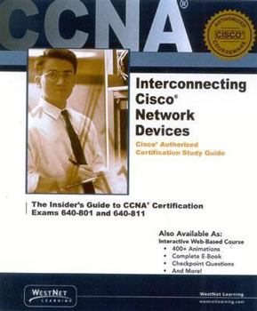 Paperback CCNA: Interconnecting Cisco Network Devices v 2.1: Cisco Authorized Certification STudy Guide for CCNA Exams 640-801 and 640-811 Book