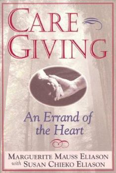 Paperback Caregiving: An Errand of the Heart Book