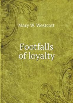 Paperback Footfalls of loyalty Book