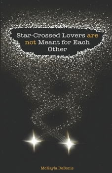 Paperback Star-Crossed Lovers are not Meant for Each Other Book