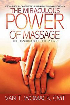 Paperback The Miraculous Power of Massage Book