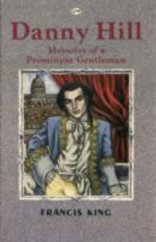 Paperback Danny Hill: Memoirs of a Prominent Gentleman Book