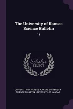 Paperback The University of Kansas Science Bulletin: 11 Book