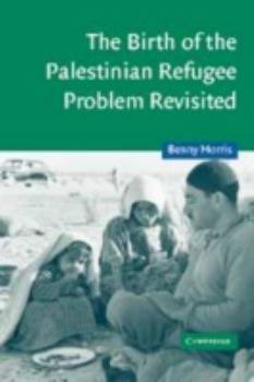 Hardcover The Birth of the Palestinian Refugee Problem Revisited Book